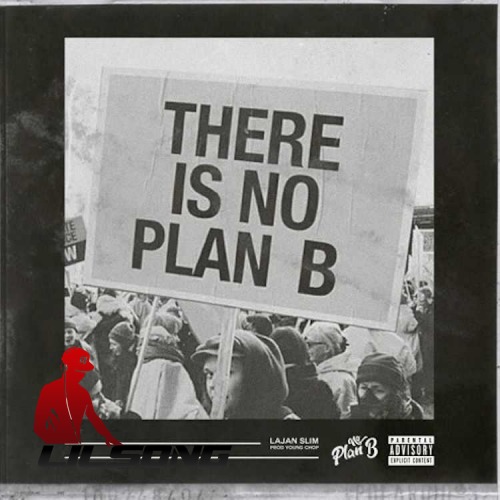 Lajan Slim - No Plan B